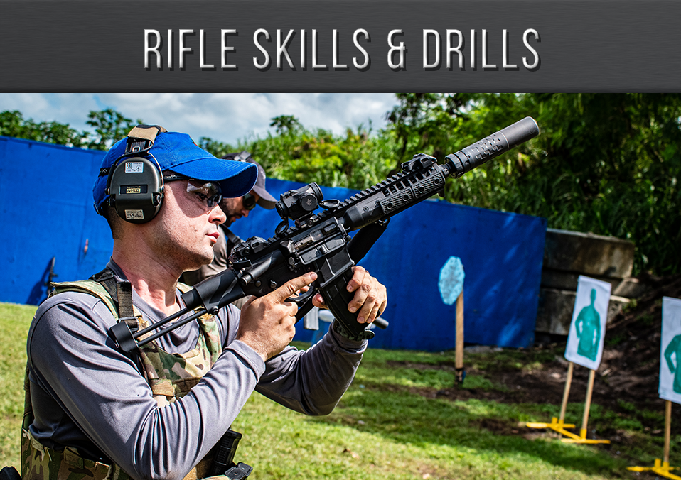 Rifle Skills & Drills